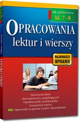 Opracowania lektur i wierszy. Szkoła podstawowa. Klasa 7-8