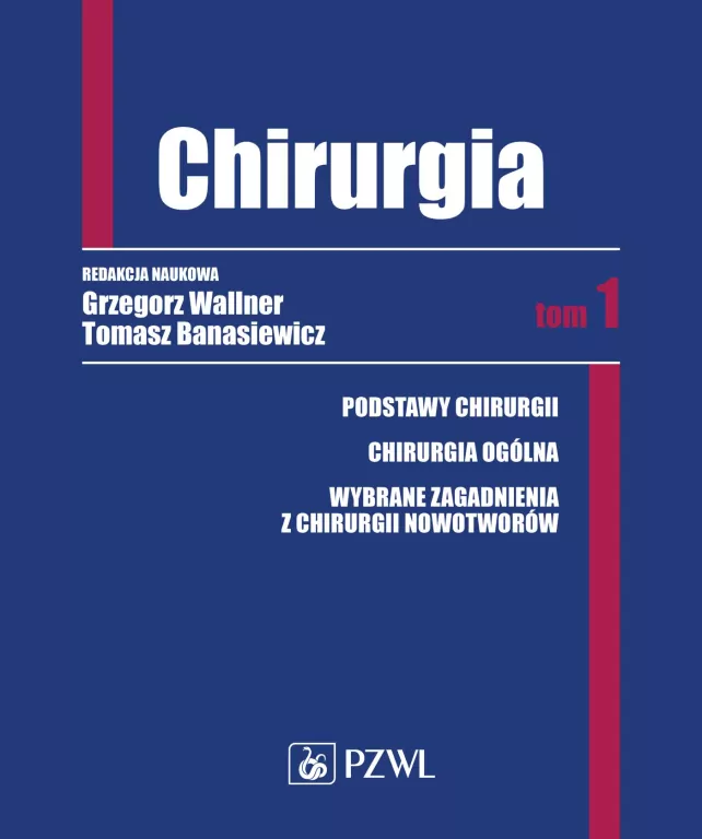 Chirurgia. Tom 1 - tantis.pl