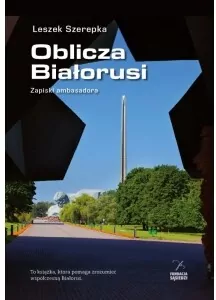 Oblicza Białorusi. Zapiski ambasadora - tantis.pl