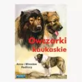 Owczarki kaukaskie. Wydanie 2 - tantis.pl