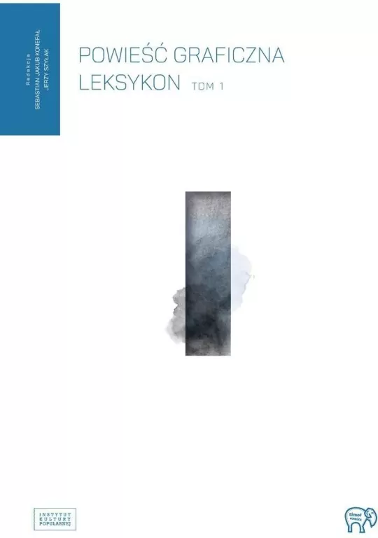 Powieść graficzna. Leksykon T.1 - tantis.pl