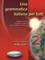 Grammatica italiana per tutti 2. Livello intermedio - tantis.pl