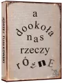 A dookoła nas rzeczy różne - tantis.pl