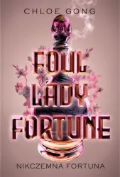 Foul Lady Fortune. Nikczemna Fortuna