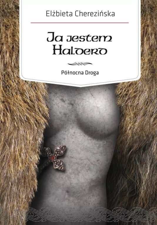 Ja jestem Halderd. Północna Droga. Tom 2 - tantis.pl