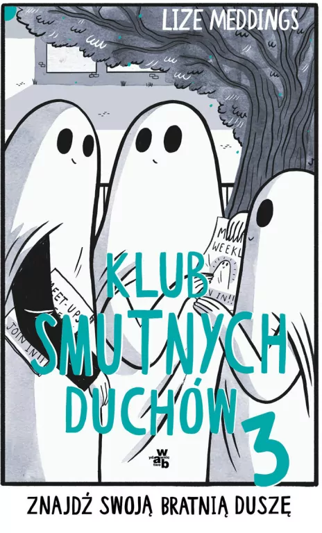 Klub Smutnych Duchów. Znajdź swoją bratnią duszę. Tom 3 - tantis.pl