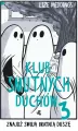 Klub Smutnych Duchów. Znajdź swoją bratnią duszę. Tom 3 - tantis.pl