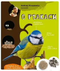 Andrzej Kruszewicz opowiada o ptakach