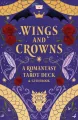 Wings and Crowns: The Romantasy Tarot De - tantis.pl