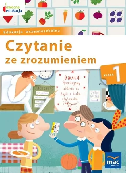 Czytanie ze zrozumieniem. Klasa 1. Edukacja wczesnoszkolna. Owocna edukacja - tantis.pl