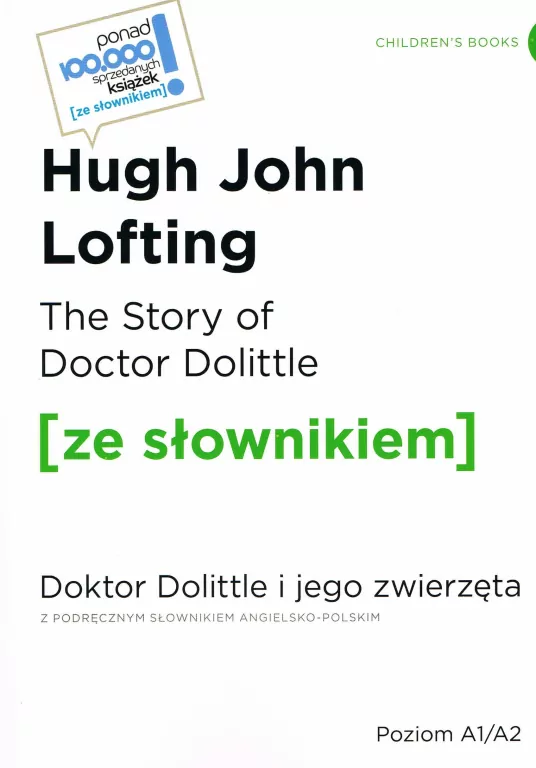 The Story of Doctor Dolittle. Doktor Dolittle i jego zwierzęta z podręcznym słownikiem angielsko-polskim. Poziom A1/A2. Ze słownikiem - tantis.pl