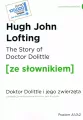 The Story of Doctor Dolittle. Doktor Dolittle i jego zwierzęta z podręcznym słownikiem angielsko-polskim. Poziom A1/A2. Ze słownikiem - tantis.pl