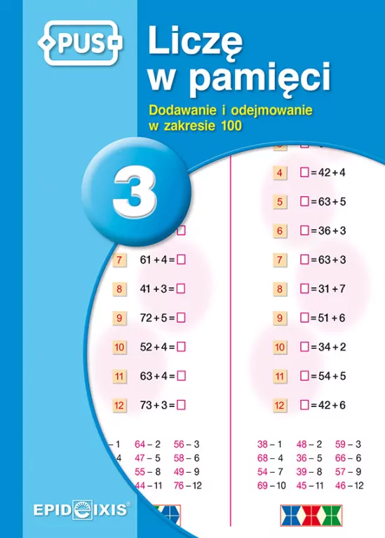 PUS. Dodawanie i odejmowanie w zakresie 100. Liczę w pamięci. Część 3 - tantis.pl