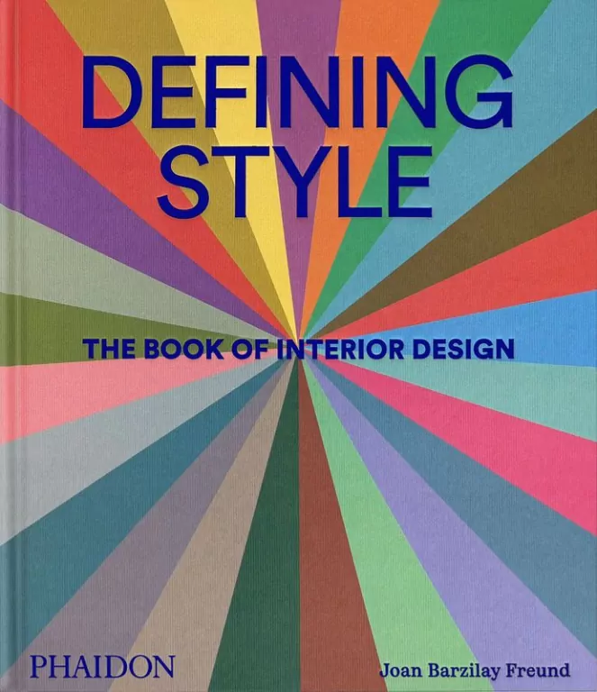 Defining Style. The Book of Interior Design wer. angielska - tantis.pl