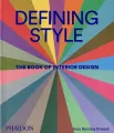 Defining Style. The Book of Interior Design wer. angielska - tantis.pl