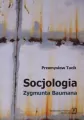 Socjologia Zygmunta Baumana - tantis.pl