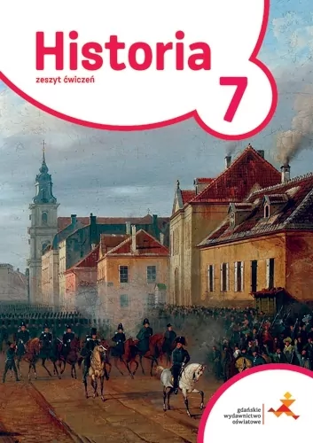 Historia 7. Podróże w czasie. Zeszyt ćwiczeń. Szkoła podstawowa - tantis.pl