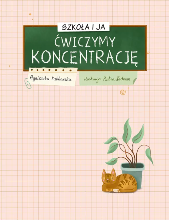 Ćwiczymy koncentrację. Szkoła i ja - tantis.pl