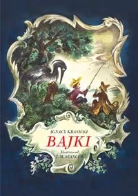 Bajki Ignacy Krasicki - tantis.pl