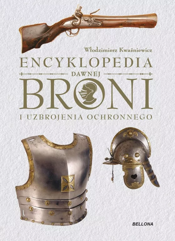 Encyklopedia dawnej broni i uzbrojenia ochronnego - tantis.pl