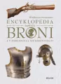 Encyklopedia dawnej broni i uzbrojenia ochronnego - tantis.pl
