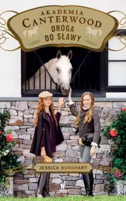 Droga do sławy. Akademia Canterwood. Tom 19