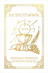 Modlitewnik. Pamiątka Pierwszej Komunii Świętej