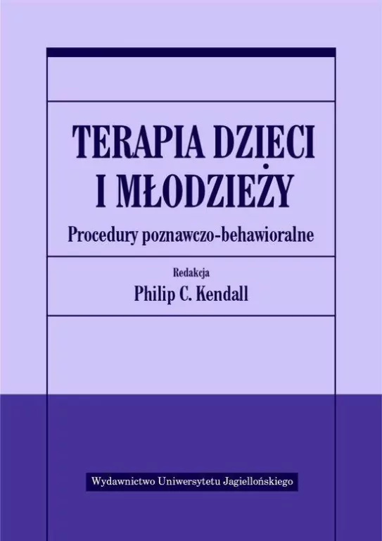 Terapia dzieci i młodzieży. Procedury poznawczo-behawioralne - tantis.pl