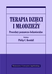 Terapia dzieci i młodzieży. Procedury poznawczo-behawioralne