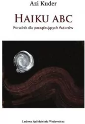 Haiku ABC. Poradnik dla początkujących autorów