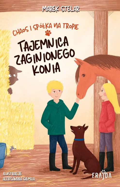 Chaos i spółka na tropie. Tajemnica zaginionego konia - tantis.pl