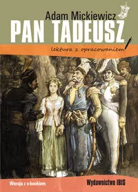 Pan Tadeusz. Lektura z opracowaniem - tantis.pl