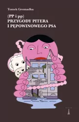 Przygody Pitera i pępowinowego psa (PP i pp)