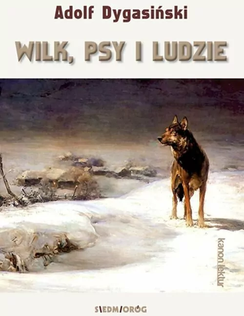 Wilk, psy i ludzie. Kanon lektur - tantis.pl