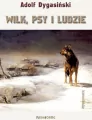 Wilk, psy i ludzie. Kanon lektur - tantis.pl