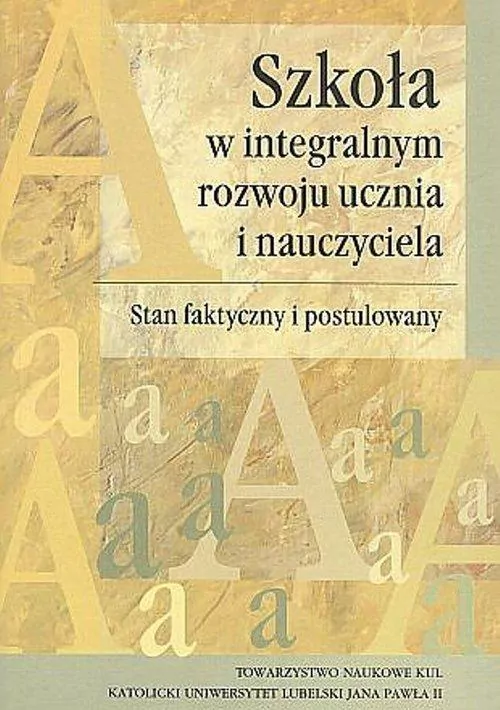 Szkoła w integralnym rozwoju ucznia i nauczyciela - tantis.pl