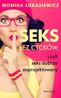 Seks bez cycków, czyli seks dobrze zaprojektowany - tantis.pl