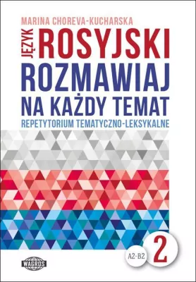 Rozmawiaj na każdy temat, język rosyjski 2