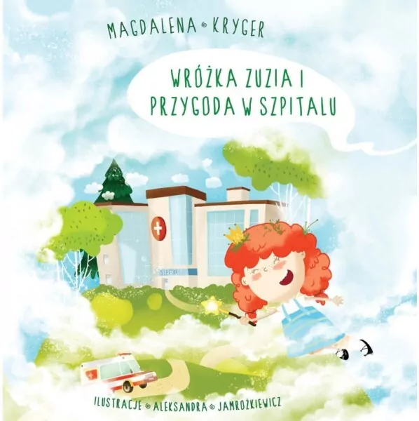 Wróżka Zuzia i przygoda w szpitalu - tantis.pl