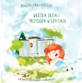 Wróżka Zuzia i przygoda w szpitalu - tantis.pl