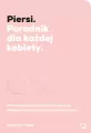 Piersi. Poradnik dla każdej kobiety - tantis.pl