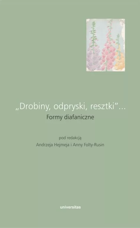 Drobiny, odpryski, resztki... Formy diafaniczne - tantis.pl