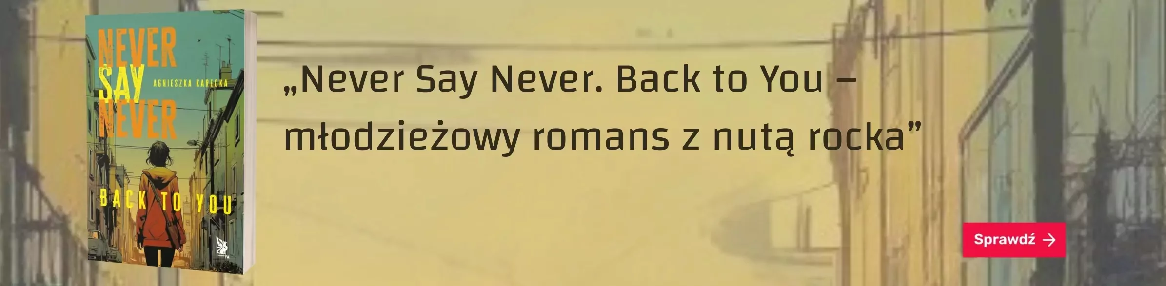 Never Say Never. Back to You