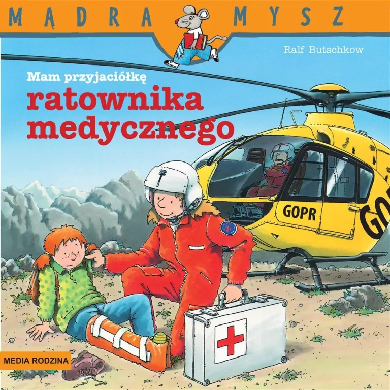 Mądra Mysz. Mam przyjaciela ratownika medycznego - tantis.pl