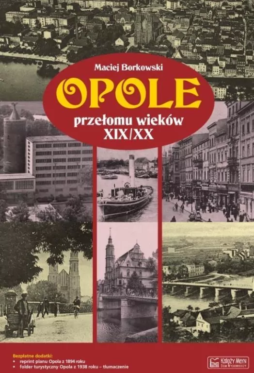 Opole przełomu wieków XIX/XX - tantis.pl