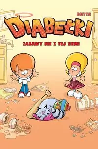 Zabawy nie z tej ziemi. Diabełki. Tom 1 - tantis.pl