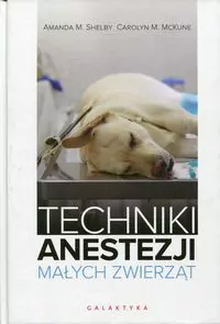 Techniki anestezji małych zwierząt - tantis.pl