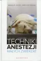 Techniki anestezji małych zwierząt - tantis.pl