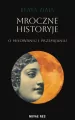 Mroczne historyje o miłowaniu i przemijaniu - tantis.pl