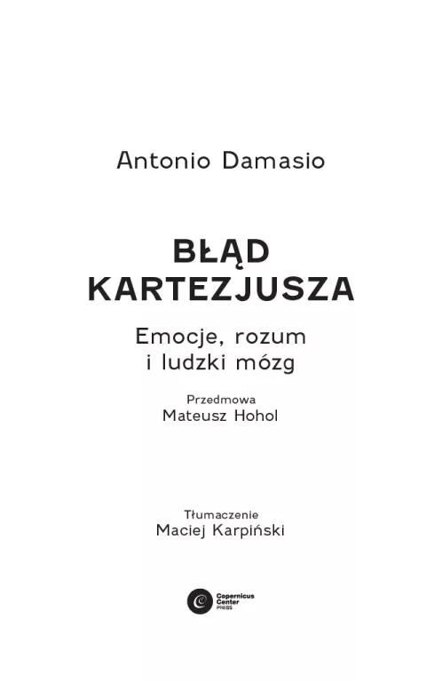 Błąd Kartezjusza. Emocje, rozum i ludzki mózg - tantis.pl